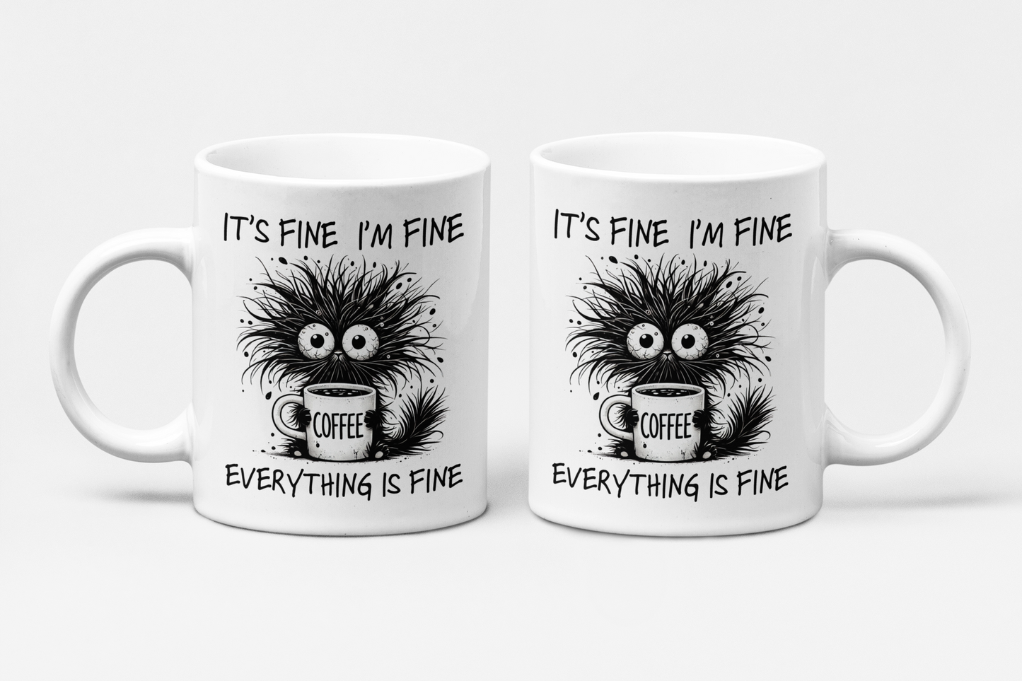 Keramiktasse mit lustigem Katzenmotiv – IT'S FINE, I'M FINE, EVERYTHING IS FINE – Perfekte Bürotasse